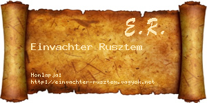 Einvachter Rusztem névjegykártya